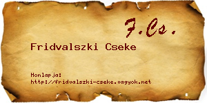 Fridvalszki Cseke névjegykártya
